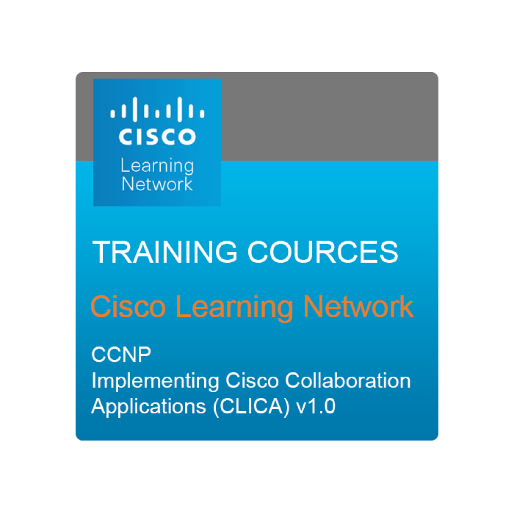 دوره آموزشی Cisco Learning Network - Implementing Cisco Collaboration Applications (CLICA) v1.0