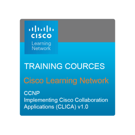 دوره آموزشی Cisco Learning Network - Implementing Cisco Collaboration Applications (CLICA) v1.0